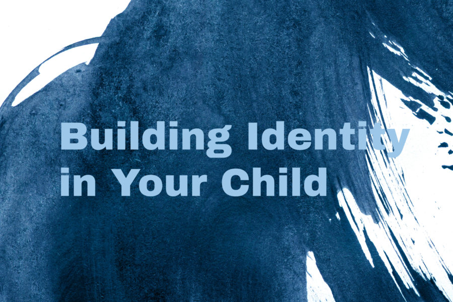 Building Identity in Your Child Breakout