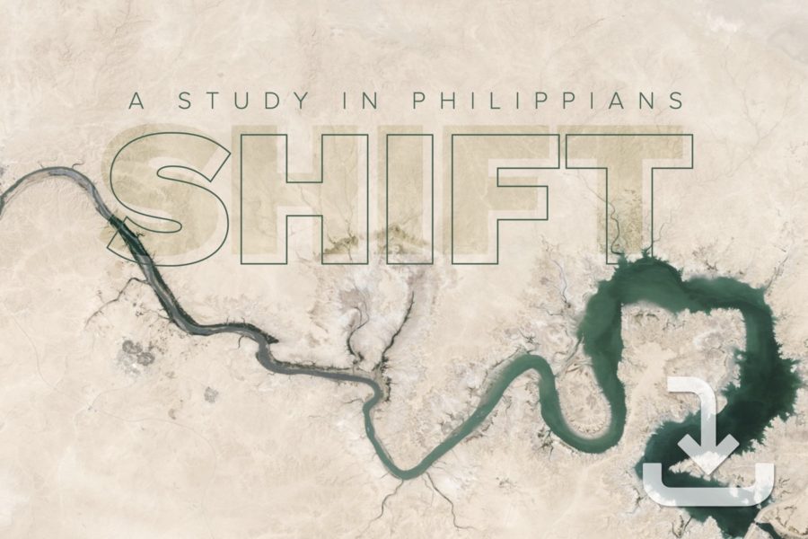 Shift: A Study in Philippians