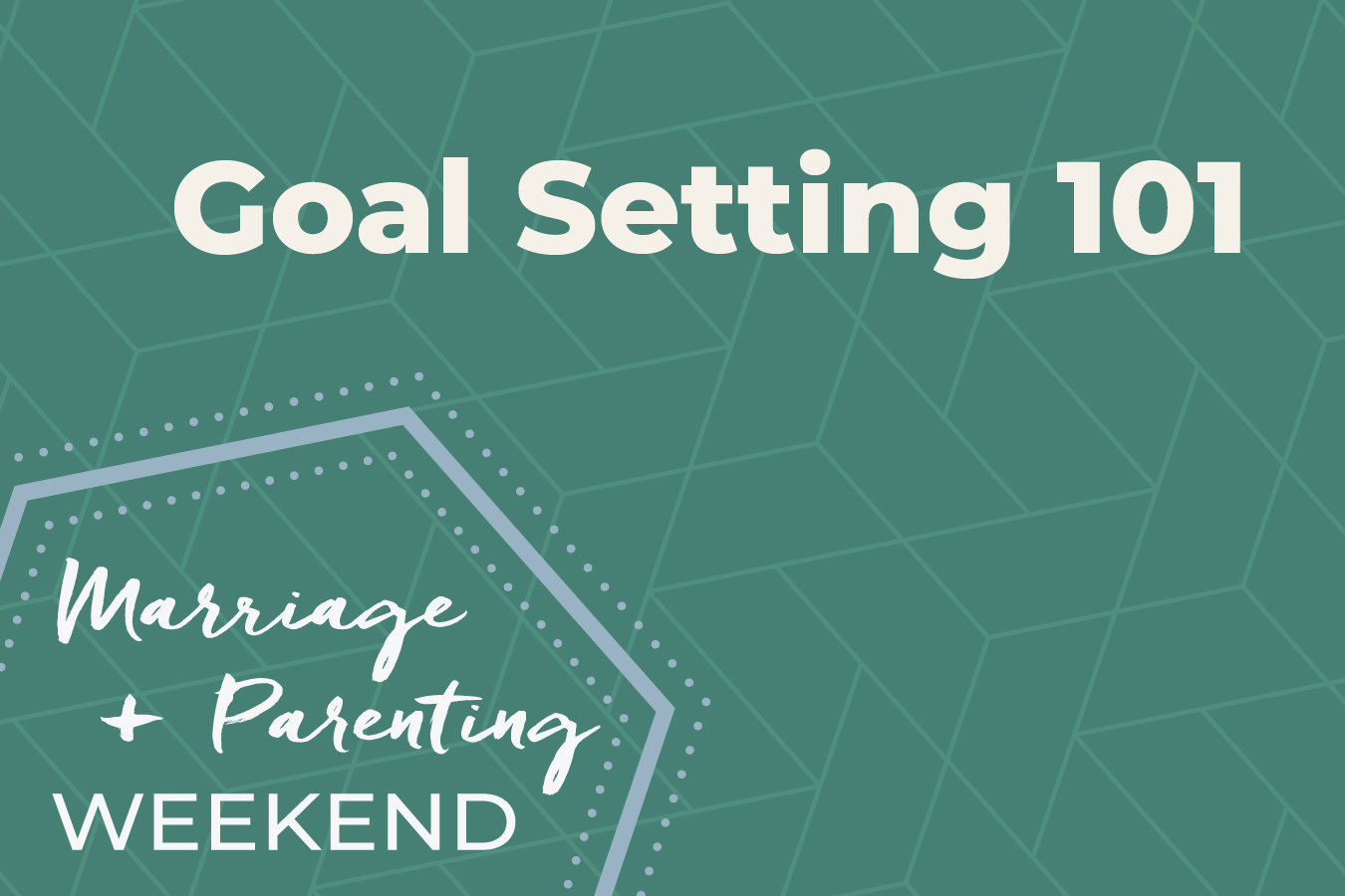 Goal Setting 101: How to Dream and Set Goals for Your Family