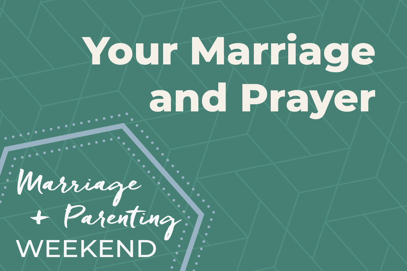 Your Marriage and Prayer