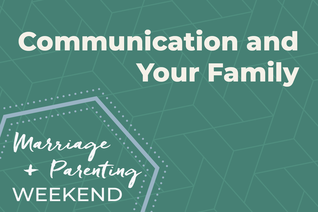 Communication and Your Family