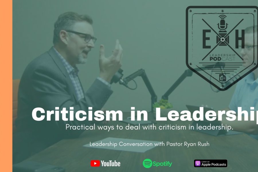 Leadership Podcast: Episode 10 - Criticism in Leadership