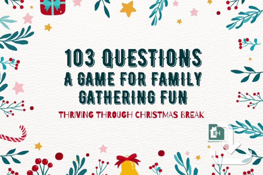 103 Questions for Family Gathering Fun