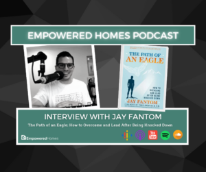 EH Podcast: How to Overcome and Lead After Getting Knocked Down with Jay Fantom