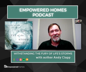 EH Podcast: Withstanding the Fury of Life's Storms with Andy Clapp