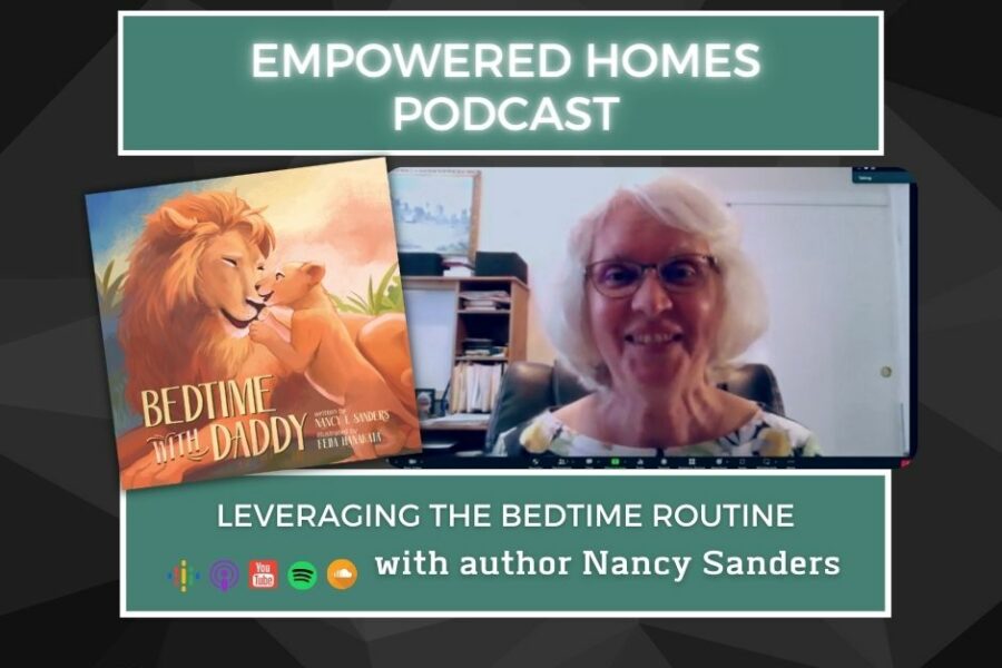 EH Podcast: Leveraging the Bedtime Routine with Author Nancy Sanders