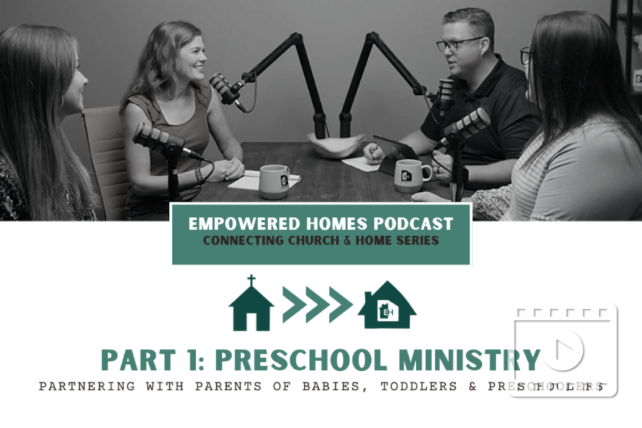 EH Podcast: Connecting Church and Home Preschool Ministry