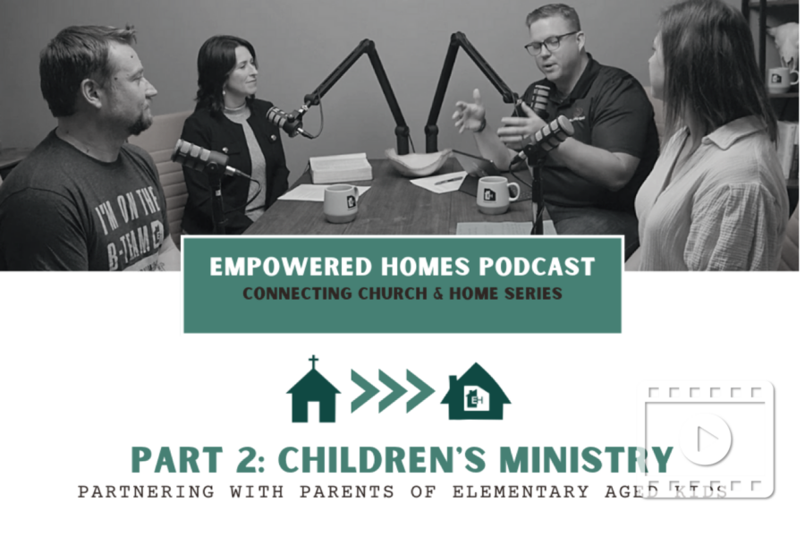 EH Podcast: Connecting Church and Home Children's Ministry