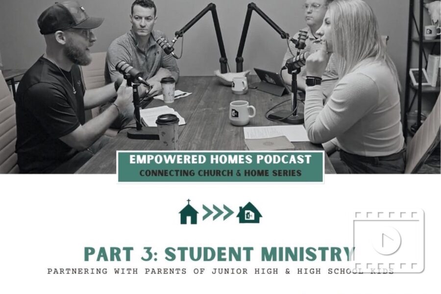 EH Podcast: Connecting Church and Home Student Ministry