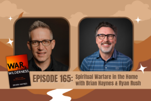 EH Podcast: Episode 165 Spiritual Warfare in the Home