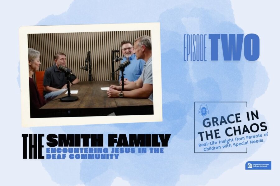 Grace in the Chaos Episode 2: Smith Family