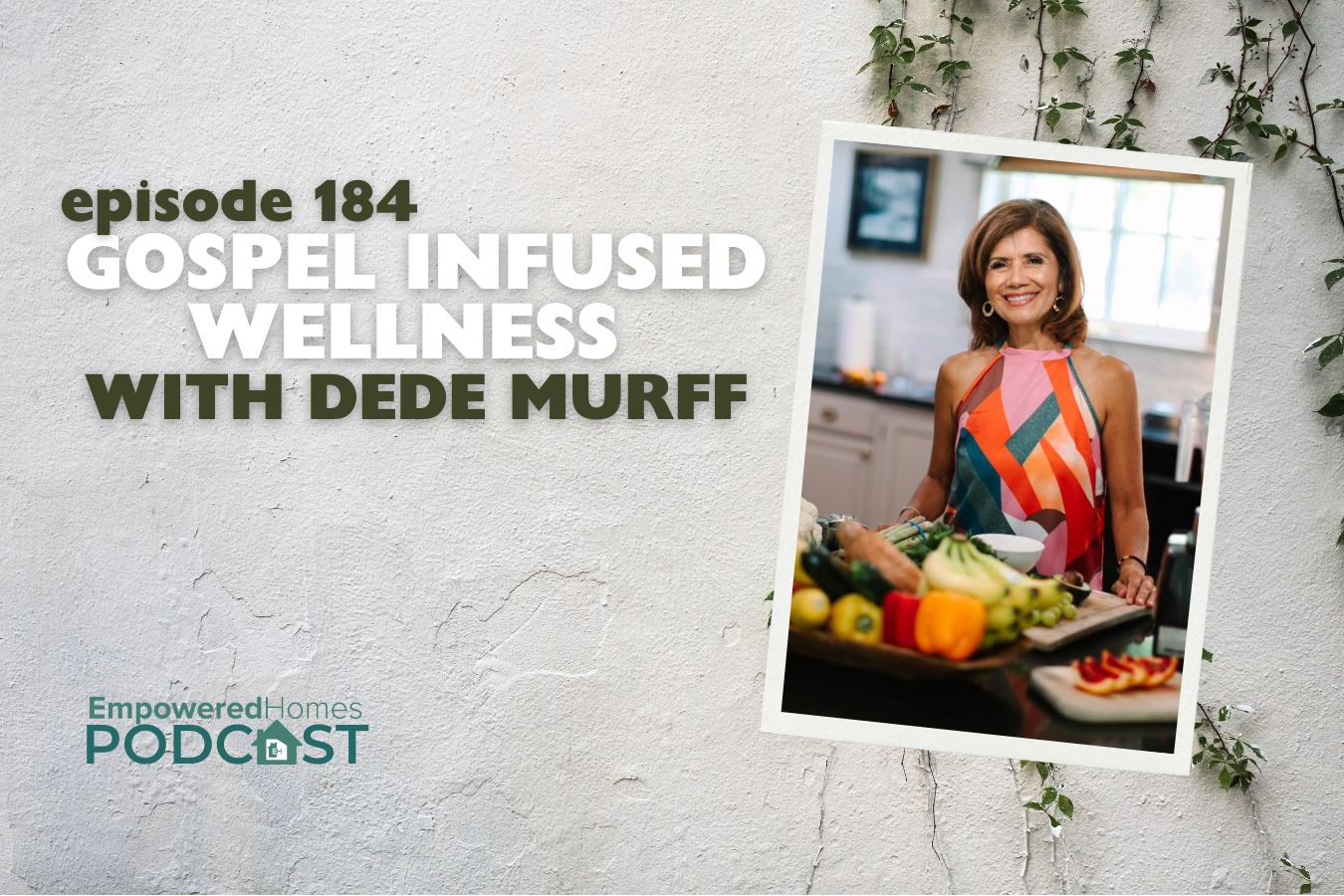 EH Podcast: Episode 184 Dede Murff